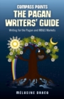Compass Points - The Pagan Writers' Guide : Writing for the Pagan and MB&S Publications - eBook