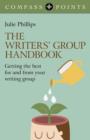 Compass Points: The Writers` Group Handbook - Getting the best for and  from your writing group - Book