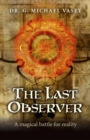 Last Observer : A Magical Battle for Reality - eBook