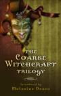 Coarse Witchcraft Trilogy, The - Book
