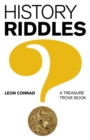 History Riddles : A Treasure Trove Book - eBook