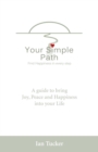 Your Simple Path : Find happiness in every step - eBook