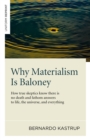 Why Materialism Is Baloney : How True Skeptics Know There Is No Death and Fathom Answers to life, the Universe, and Everything - eBook