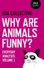 Why are Animals Funny? - Everyday Analysis - Volume 1 - Book