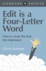 Compass Points - Edit is a Four-Letter Word - How to create the best first impression - Book