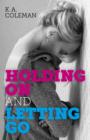 Holding On and Letting Go - Book