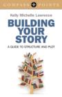 Compass Points: Building Your Story - A guide to structure and plot - Book