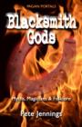 Pagan Portals – Blacksmith Gods – Myths, Magicians & Folklore - Book