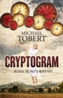 Cryptogram : ... Because The Past Is Never Past - eBook