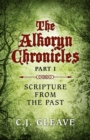 The Alkoryn Chronicles : Part I Scripture From the Past - eBook