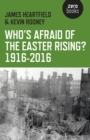 Who's Afraid of the Easter Rising? 1916-2016 - eBook
