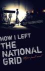How I Left The National Grid - A post-punk novel - Book