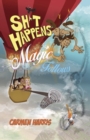 Sh*t Happens, Magic Follows (Allow It!) : A Life Of Challenges, Change And Miracles - eBook