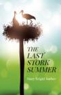 Last Stork Summer, The - Book