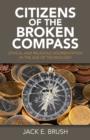Citizens of the Broken Compass - Ethical and Religious Disorientation in the Age of Technology - Book