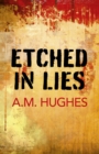 Etched in Lies - eBook