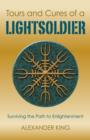 Tours and Cures of a Lightsoldier - Surviving the Path to Enlightenment - Book