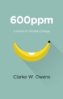 600ppm : A Novel Of Climate Change - eBook