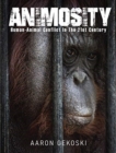 Animosity : Human-Animal Conflict in the 21st Century - Book