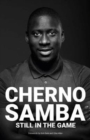 Cherno Samba : Still in the Game - Book
