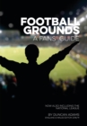 Football Grounds 2018-19 : A Fan's Guide  England and Wales Edition - Book