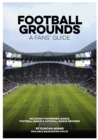 Football Grounds - A Fans' Guide England and Wales Edition 2019/20 - Book