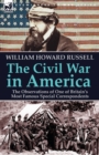 The Civil War in America : the Observations of One of Britain's Most Famous Special Correspondents - Book