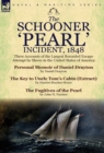 The Schooner 'Pearl' Incident, 1848 : Three Accounts of the Largest Recorded Escape Attempt by Slaves in the United States of America - Book