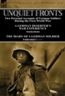 Unquiet Fronts : Two Personal Accounts of German Soldiers During the First World War - Book