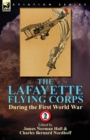 The Lafayette Flying Corps-During the First World War : Volume 2 - Book