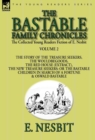 The Collected Young Readers Fiction of E. Nesbit-Volume 2 : The Bastable Family Chronicles-The Story of the Treasure Seekers, The Wouldbegoods, The Red House (Extract), The New Treasure Seekers: Or th - Book