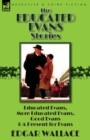 The Educated Evans Stories : 'Educated Evans, ' 'More Educated Evans, ' 'Good Evans' and 'A Present for Evans' - Book