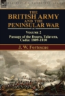 The British Army and the Peninsular War : Volume 2-Passage of the Douro, Talavera, Cadiz: 1809-1810 - Book