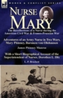 Nurse Mary : the Recollections of a Nurse During the American Civil War & Franco-Prussian War-Adventures of an Army Nurse in Two Wars, Mary Phinney, Baroness von Olnhausen by James Phinney Munroe, Wit - Book
