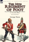 The 24th Regiment of Foot : From the War of Spanish Succession to the Zulu War - Book