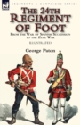 The 24th Regiment of Foot : From the War of Spanish Succession to the Zulu War - Book