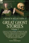 The Critic's Selection of Great Ghost Stories : Volume 2-Twenty-Two Short Stories of the Strange and Unusual Including 'john Charrington's Wedding', 'the Ghost at the Rath', 'the Shadow of a Shade', ' - Book