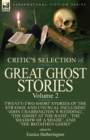 The Critic's Selection of Great Ghost Stories : Volume 2-Twenty-Two Short Stories of the Strange and Unusual Including 'john Charrington's Wedding', 'the Ghost at the Rath', 'the Shadow of a Shade', ' - Book