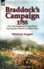 Braddock's Campaign 1755 : The Fort Duquesne Expedition During the French & Indian War - Book