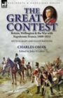 The Great Contest : Britain, Wellington & the War with Napoleonic France, 1800-1815 - Book