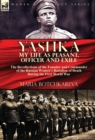 Yashka My Life as Peasant, Officer and Exile : the Recollections of the Founder and Commander of the Russian Women's Battalion of Death During the First World War - Book