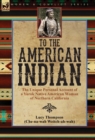 To the American Indian : the Unique Personal Account of a Yurok Native American Woman of Northern California - Book