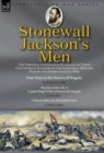 Stonewall Jackson's Men : the Personal Experiences and Letters of Three Confederate Soldiers of the Stonewall Brigade during the American Civil War-Four Years in the Stonewall Brigade by John O. Casle - Book