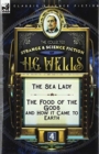 The Collected Strange & Science Fiction of H. G. Wells : Volume 4-The Sea Lady & The Food of the Gods and How it Came to Earth - Book