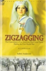 Zigzagging : the Experiences of an American Red Cross Nurse During the First World War - Book