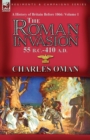 A History of Britain Before 1066-Volume 1 : the Roman Invasion 55 B. C.-410 A. D. - Book