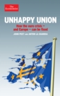 Unhappy Union : How the Euro Crisis- and Europe - Can Be Fixed - eBook