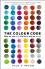 The Colour Code : Why we see red, feel blue and go green - eBook
