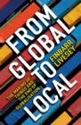 From Global To Local : The making of things and the end of globalisation - eBook