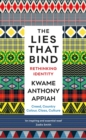 The Lies That Bind : Rethinking Identity - eBook